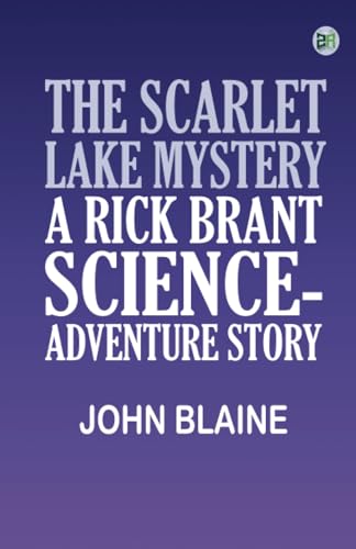 The Scarlet Lake Mystery A Rick Brant Science-Adventure Story von Zinc Read
