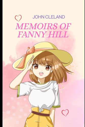 MEMOIRS OF FANNY HILL MEMOIRS OF FANNY HILL von Independently published