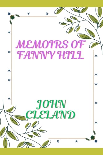 MEMOIRS OF FANNY HILL: Large Print Edition MEMOIRS OF FANNY HILL: Large Print Edition von Independently published
