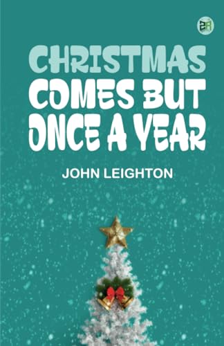 CHRISTMAS COMES BUT ONCE A YEAR von Zinc Read