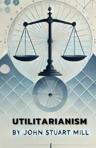 Utilitarianism von Independently published
