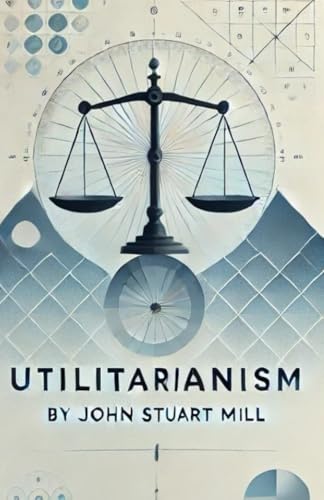 Utilitarianism von Independently published