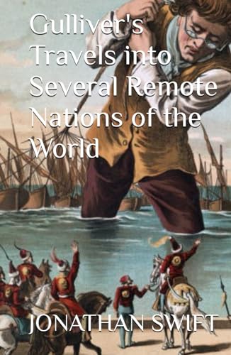 Gulliver's Travels into Several Remote Nations of the World von Independently published