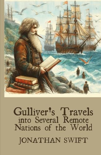 Gulliver's Travels into Several Remote Nations of the World