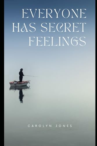 Everyone Has Secret Feelings von Independently published