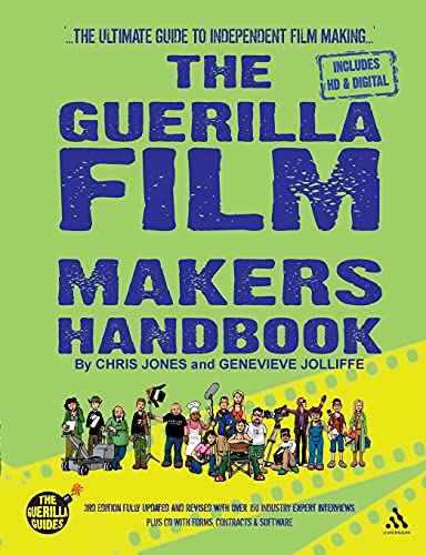 The Guerilla Film Makers Handbook: (US Edition) (The Guerilla Filmmaker’s Handbooks) von Bloomsbury