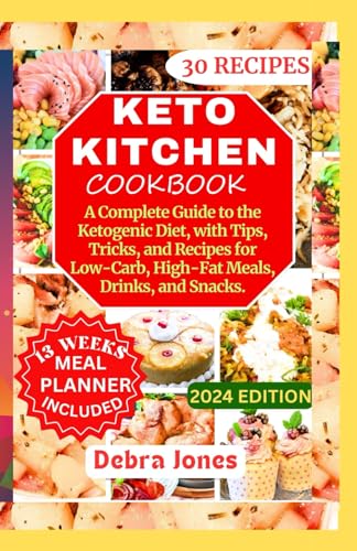 KETO KITCHEN COOKBOOK: A Complete Guide to the Ketogenic Diet, with Tips, Tricks, and Recipes for Low-Carb, High-Fat Meals, Drinks, and Snacks. von Independently published