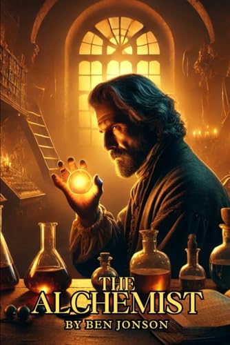 The Alchemist: A PLAY The Alchemist: A PLAY von Independently published