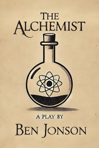 The Alchemist: A Play The Alchemist: A Play von Independently published