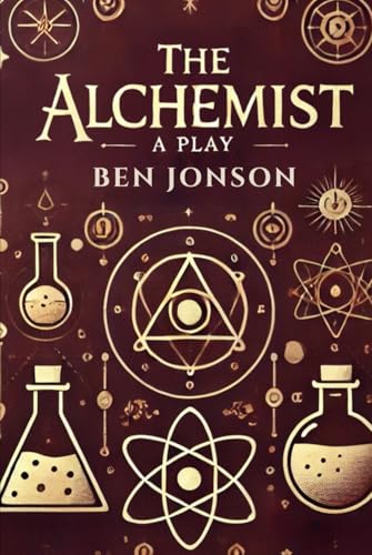 The Alchemist: A Play The Alchemist: A Play von Independently published