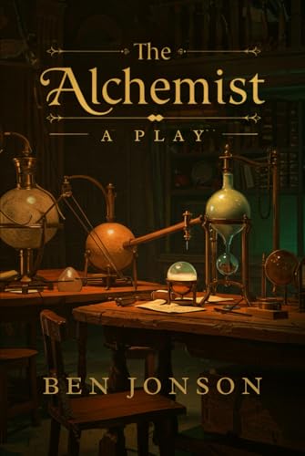 The Alchemist: A Play The Alchemist: A Play von Independently published