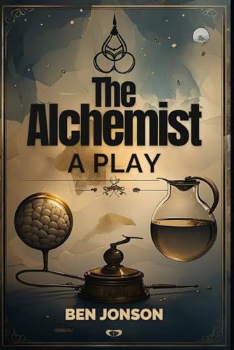 The Alchemist: A Play The Alchemist: A Play von Independently published