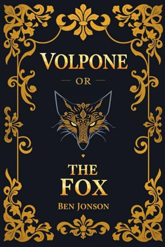 Volpone Or, The Fox Volpone Or, The Fox von Independently published