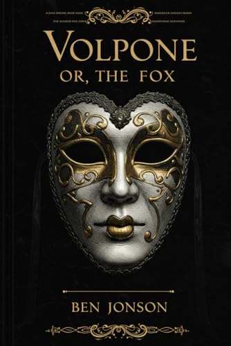 Volpone Or, The Fox Volpone Or, The Fox von Independently published