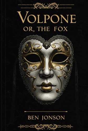 Volpone Or, The Fox Volpone Or, The Fox von Independently published