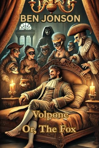 Volpone Or, The Fox Volpone Or, The Fox von Independently published