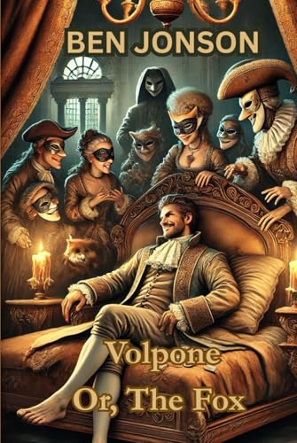Volpone Or, The Fox Volpone Or, The Fox von Independently published