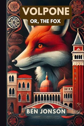 Volpone: Or, The Fox Volpone: Or, The Fox von Independently published