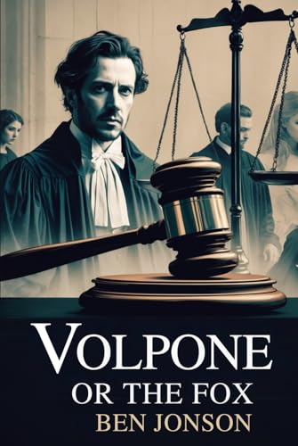 Volpone: Or, The Fox Volpone: Or, The Fox von Independently published