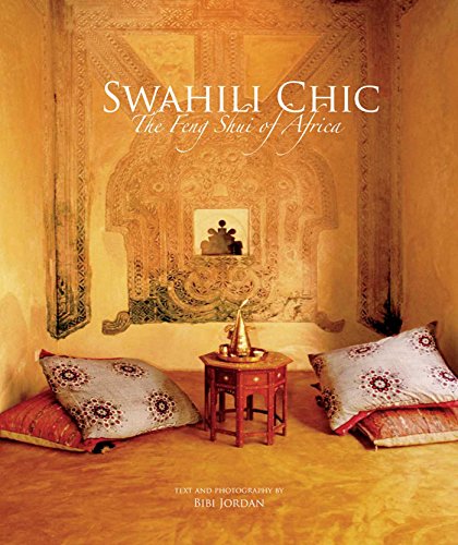 SWAHILI CHIC: The Feng Shui of Africa von Insight Editions