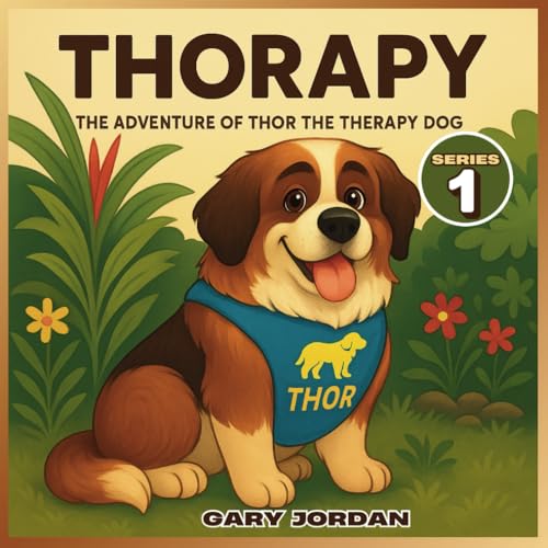 THORAPY: THE ADVENTURE OF THOR THE THERAPY DOG SERIES 1 von Independently published