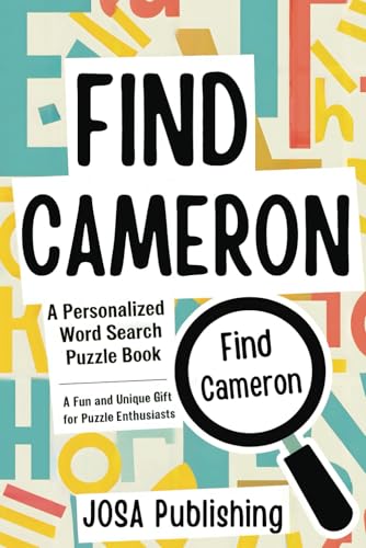 Find Cameron: A Personalized Word Search Puzzle Book: The Perfect Gift for a Unique and Memorable Challenge Find Cameron: A Personalized Word Search Puzzle Book: The Perfect Gift for a Unique and Memorable Challenge von Independently published