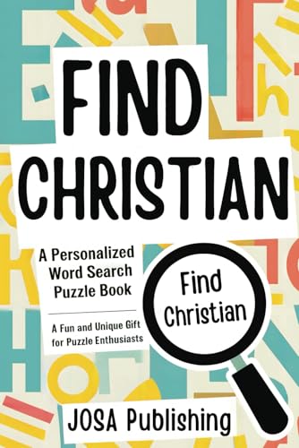 Find Christian: A Personalized Word Search Puzzle Book: The Perfect Gift for a Unique and Memorable Challenge Find Christian: A Personalized Word Search Puzzle Book: The Perfect Gift for a Unique and Memorable Challenge von Independently published