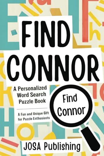 Find Connor: A Personalized Word Search Puzzle Book: The Perfect Gift for a Unique and Memorable Challenge Find Connor: A Personalized Word Search Puzzle Book: The Perfect Gift for a Unique and Memorable Challenge von Independently published