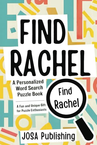 Find Rachel: A Personalized Word Search Puzzle Book: The Perfect Gift for a Unique and Memorable Challenge Find Rachel: A Personalized Word Search Puzzle Book: The Perfect Gift for a Unique and Memorable Challenge von Independently published