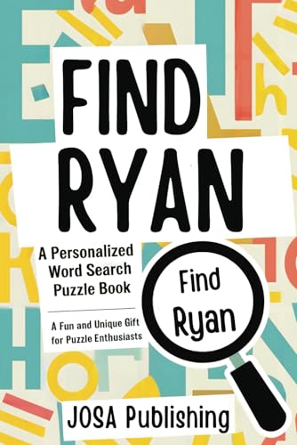 Find Ryan: A Personalized Word Search Puzzle Book: The Perfect Gift for a Unique and Memorable Challenge Find Ryan: A Personalized Word Search Puzzle Book: The Perfect Gift for a Unique and Memorable Challenge von Independently published