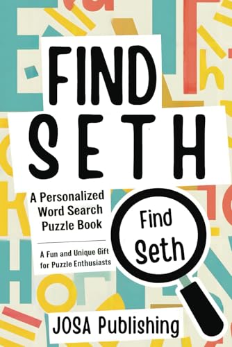 Find Seth: A Personalized Word Search Puzzle Book: The Perfect Gift for a Unique and Memorable Challenge Find Seth: A Personalized Word Search Puzzle Book: The Perfect Gift for a Unique and Memorable Challenge von Independently published
