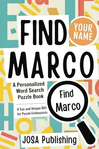 Find Your Name: Marco: A Personalized Word Search Puzzle Book: The Perfect Gift for a Unique and Memorable Challenge Find Your Name: Marco: A Personalized Word Search Puzzle Book: The Perfect Gift for a Unique and Memorable Challenge von Independently published