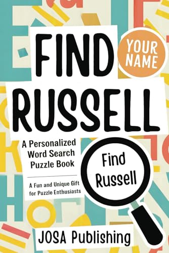 Find Your Name: Russell: A Personalized Word Search Puzzle Book: The Perfect Gift for a Unique and Memorable Challenge Find Your Name: Russell: A Personalized Word Search Puzzle Book: The Perfect Gift for a Unique and Memorable Challenge von Independently published