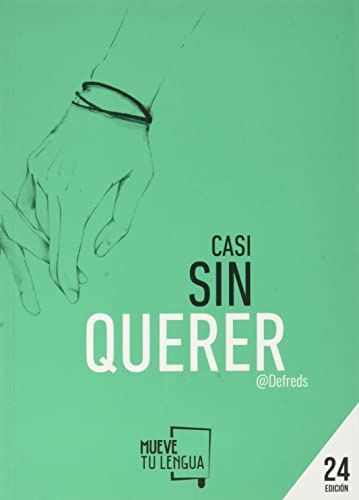 Casi sin querer (Prosa Poética, Band 2) von -99999
