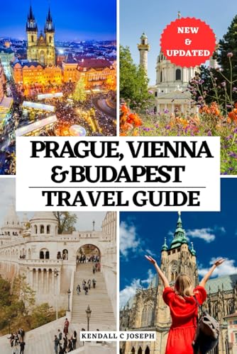 PRAGUE, VIENNA & BUDAPEST TRAVEL GUIDE: The Ultimate Companion to Time to Visit, Must-See Places, Top Accommodations, Updated Travel Information, and ... HUB MULTI-LANGUAGE TRAVEL BOOKS, Band 6) von Independently published