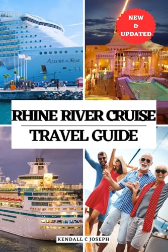 RHINE RIVER CRUISE TRAVEL GUIDE: Explore the Top Places to See, Best Time to Visit, Ideal Accommodations, Latest Travel Info, Capital Cities En Route ... HUB MULTI-LANGUAGE TRAVEL BOOKS, Band 16) von Independently published