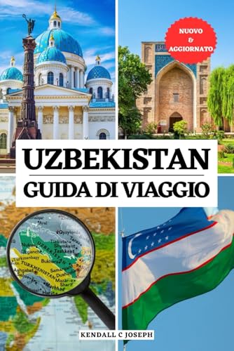 UZBEKISTAN GUIDA TURISTICA: Il tuo compagno essenziale per il tempo di visita, i luoghi imperdibili, le migliori sistemazioni, le informazioni di ... HUB MULTI-LANGUAGE TRAVEL BOOKS, Band 3) von Independently published
