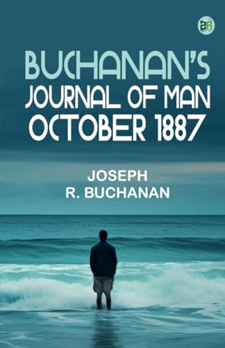 Buchanan's Journal of Man October 1887 von Zinc Read
