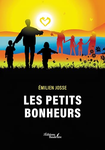Les petits bonheurs von BAUDELAIRE