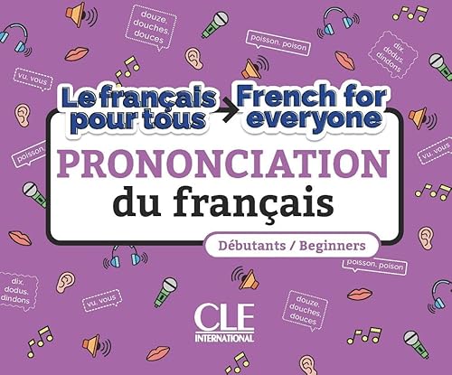 La prononciation du français/French for everyone niveau A1-A2 La prononciation du français/French for everyone niveau A1-A2 von CLE INTERNAT