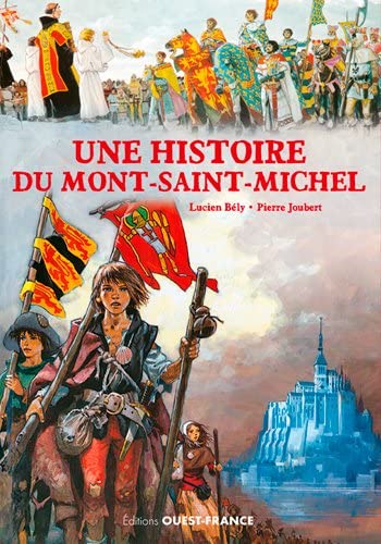 Une histoire du Mont-Saint-Michel von OUEST FRANCE