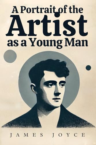 A Portrait of the Artist as a Young Man A Portrait of the Artist as a Young Man von Independently published