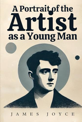 A Portrait of the Artist as a Young Man A Portrait of the Artist as a Young Man von Independently published