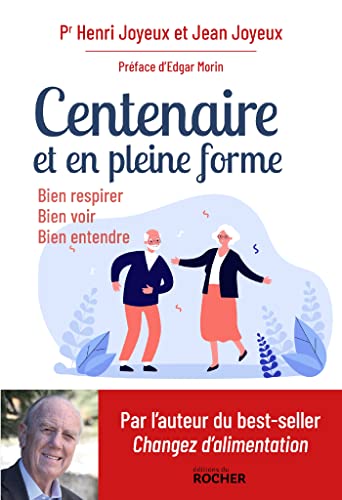 Centenaire et en pleine forme: Bien respirer, bien voir, bien entendre von DU ROCHER