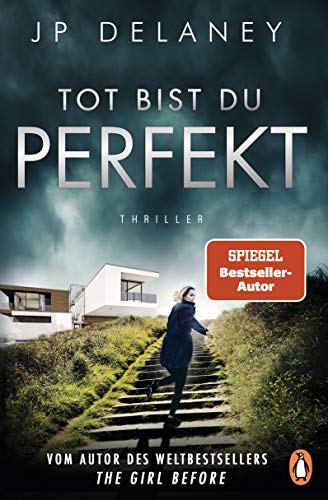 Tot bist du perfekt: Thriller – Der internationale Bestseller von Penguin TB Verlag