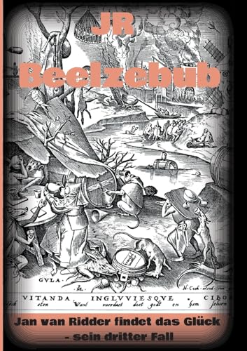 Beelzebub: Jan van Ridder findet das Glück - sein dritter Fall