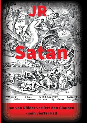 Satan - Kriminalroman: Jan van Ridder verliert den Glauben - sein vierter Fall (Jan van Ridder ermittelt) von tredition