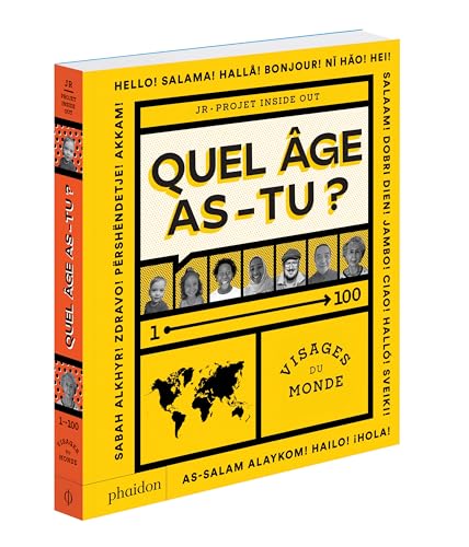 Quel âge as-tu ?: Visages du monde Quel âge as-tu ?: Visages du monde von PHAIDON FRANCE