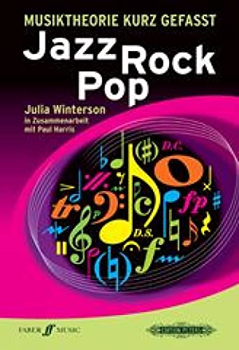Musiktheorie kurz gefasst Jazz Rock Pop Musiktheorie kurz gefasst Jazz Rock Pop