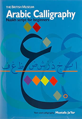 Arabic Calligraphy: Naskh Script for Beginners